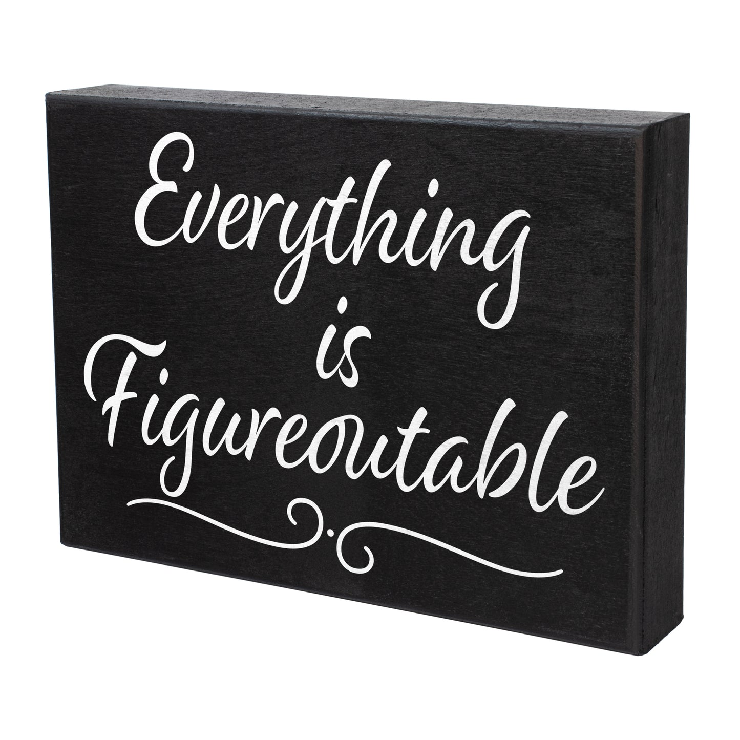 JennyGems Everything Is Figureoutable, Farmhouse Inspirational Wood Sign, Office Decor for Women, Desk Decor Quotes, 8x6 Inches, Office Desk Black Decor, Made in USA