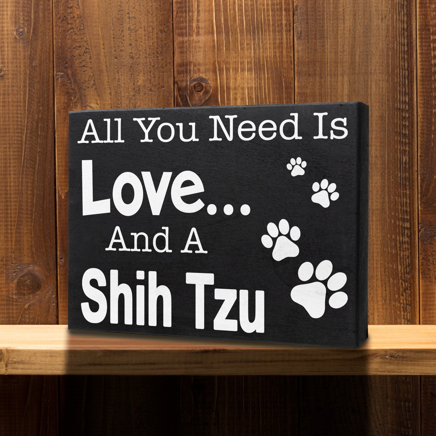 JennyGems - All You Need is Love and a Shih Tzu - Real Wood Stand Up Box Sign - Shih Tzu Gift Series, Shihtzu Moms and Owners