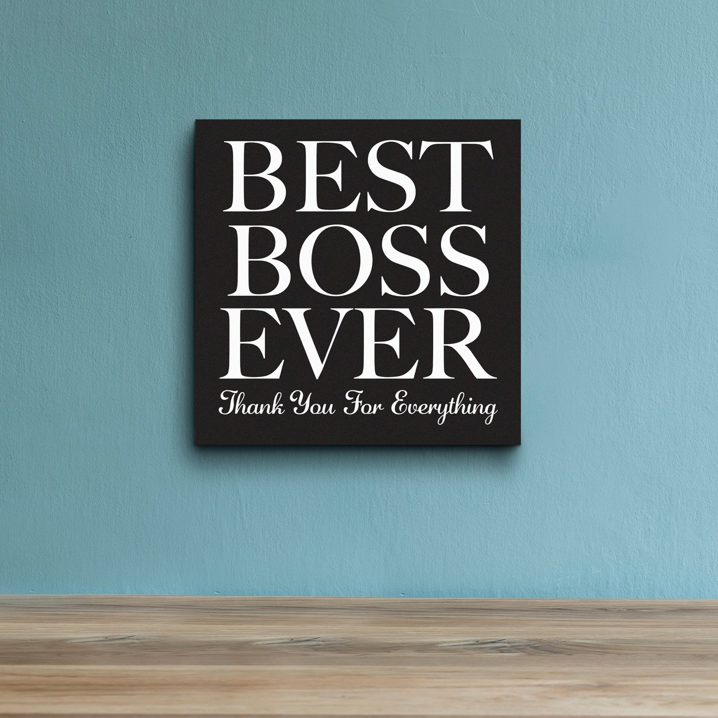 Best Boss Ever Gift Sign