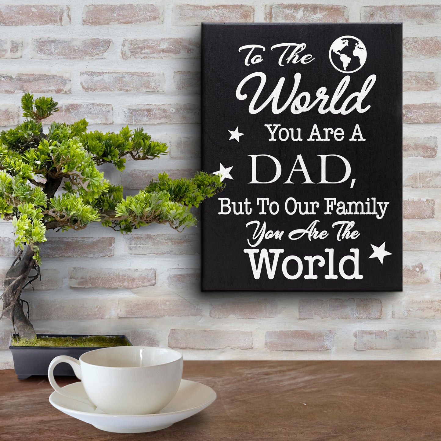 JennyGems Dad Gifts, To the World You Are a Dad, But To Our Family You Are the World, 6x8 Inch Wood Sign, Dad Plaque, Dad Sign, Father Sayings, Made in USA