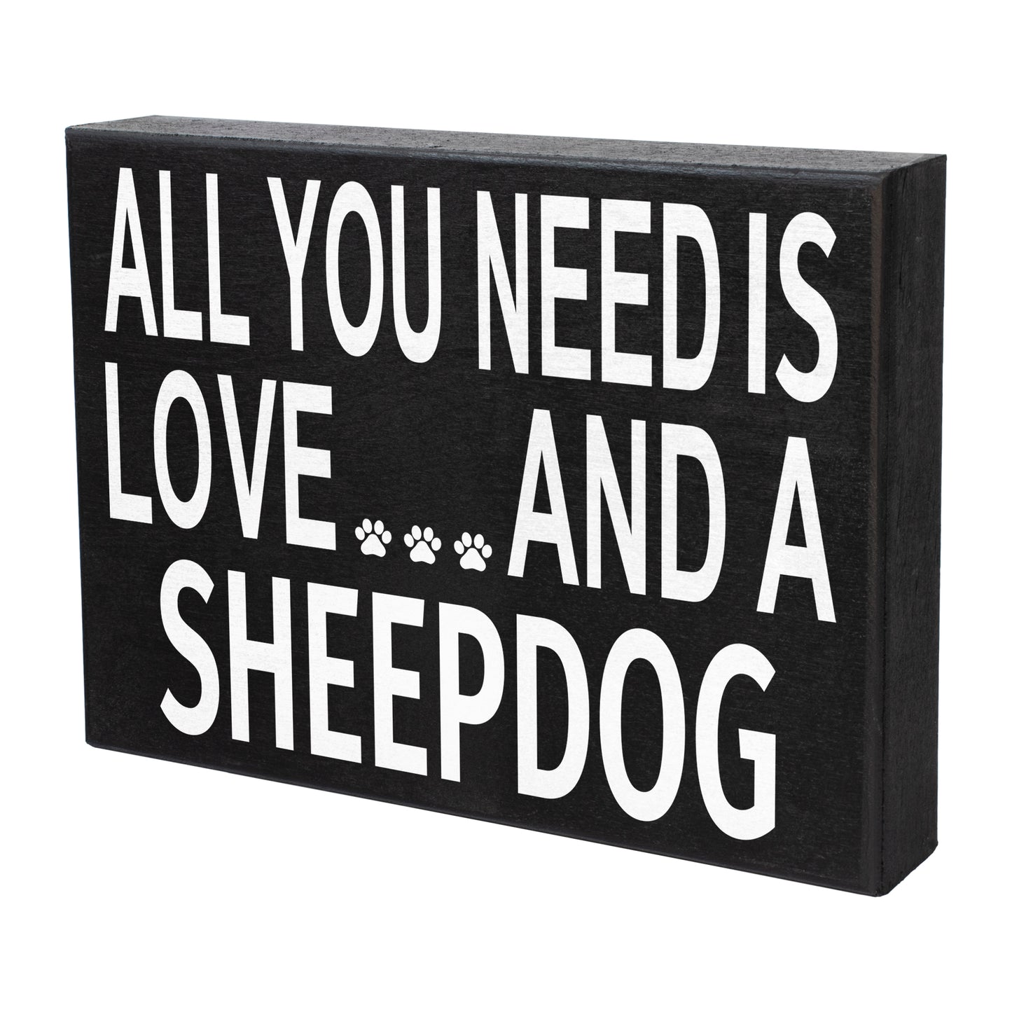 JennyGems - All You Need is Love and a Sheepdog - Wooden Stand Up Box Sign - Sheepdog Gift Series, SheepdogMoms, Sheepdog Lovers, Sheepdog Decor, Sheepdog Sign, Sheepdog Gift, Shelf Knick Knacks