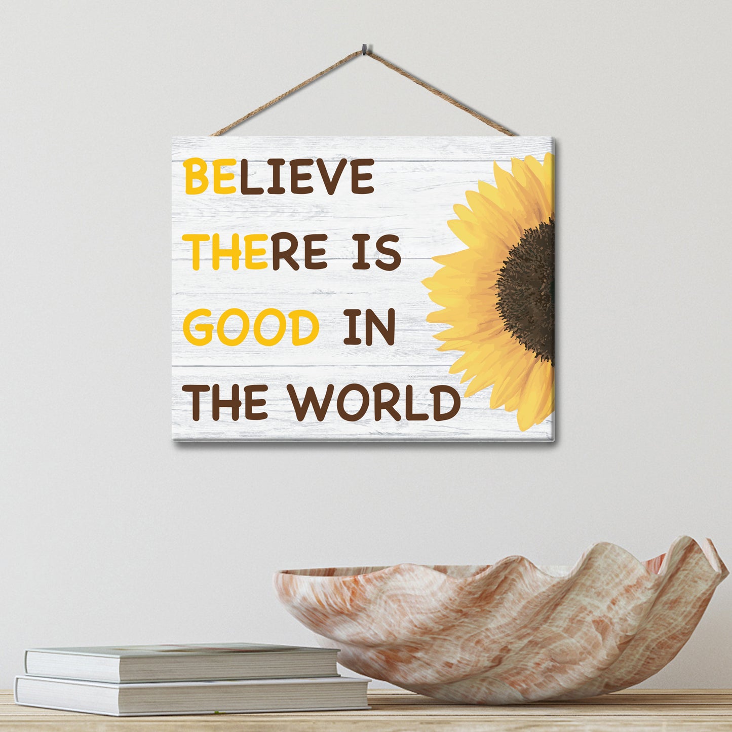 JennyGems Believe There is Good in The World, Be The Good, Positive Inspirational Sign, Sunflower Decor, Farmhouse Modern