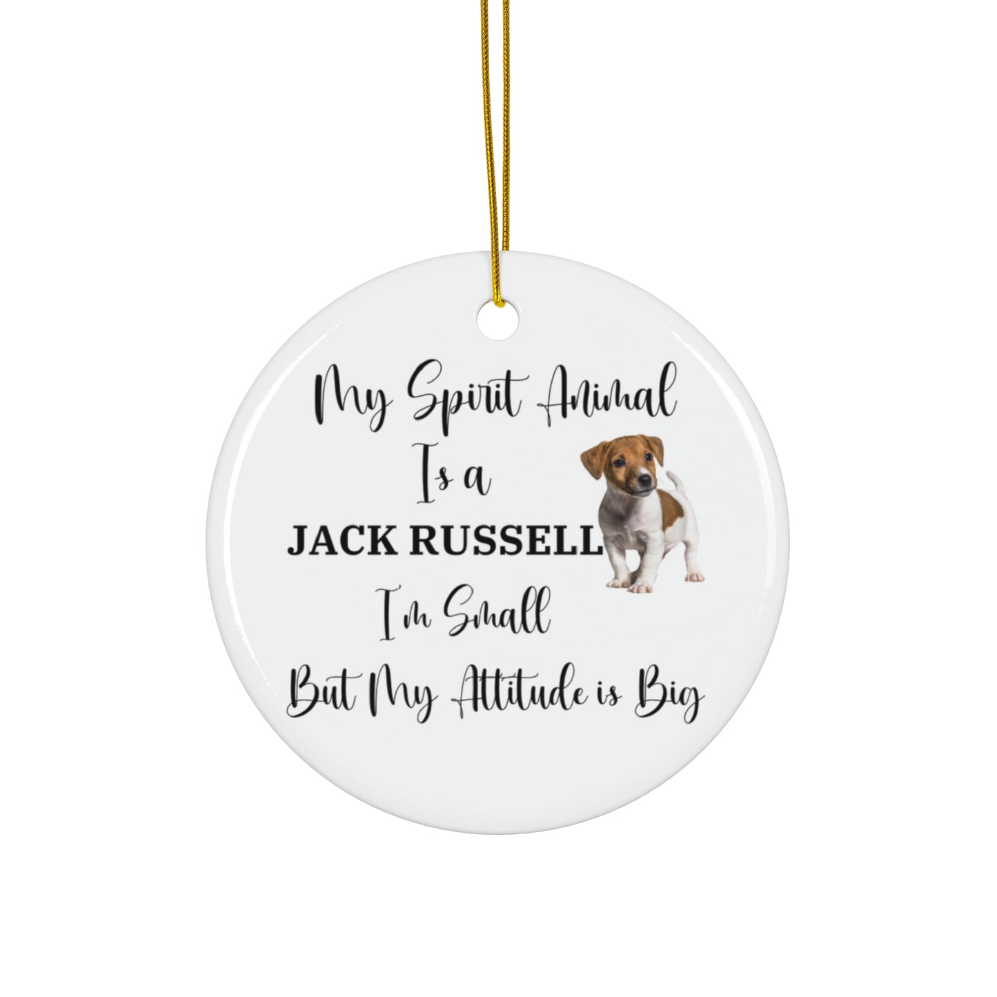 Gift for Jack Russell Owner, My Spirit Animal Is a Jack Russell Ornament, Funny Dog Lover Christmas Decor, Small Dog Big Attitude