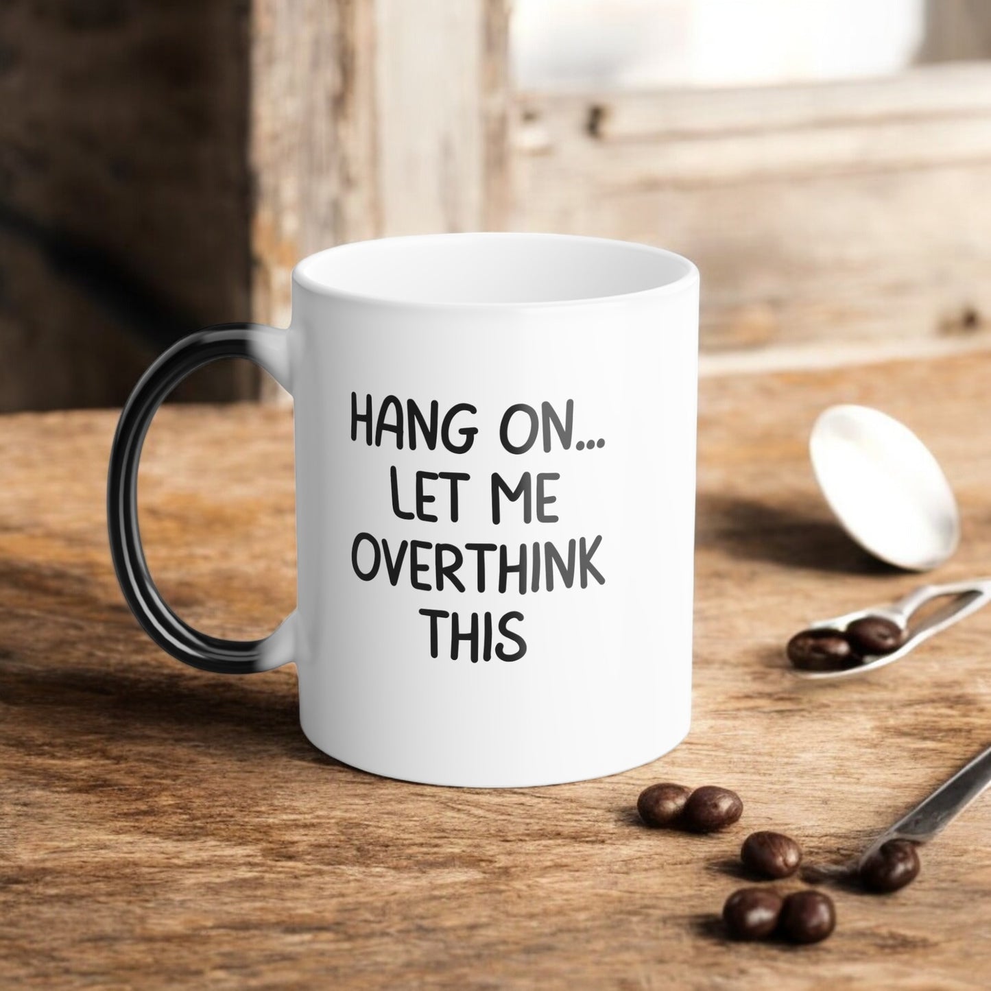 Funny Overthinking Mug, Let Me Overthink This, Color Morphing Mug, 11oz