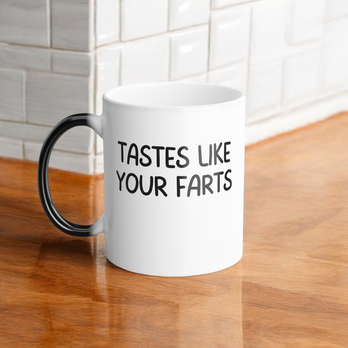 Funny Coffee Mug - Tastes Like Your Farts, Inappropriate Adult Humor Gift, Color-Changing Morphing Mug, 11oz