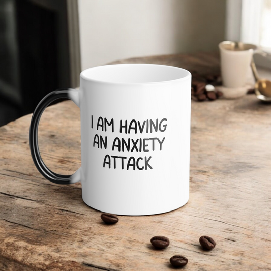 Funny Anxiety Mug - I Am Having an Anxiety Attack Coffee Cup | Color-Changing 11oz Gift for Friends, Coworkers, and Anxiety Relief