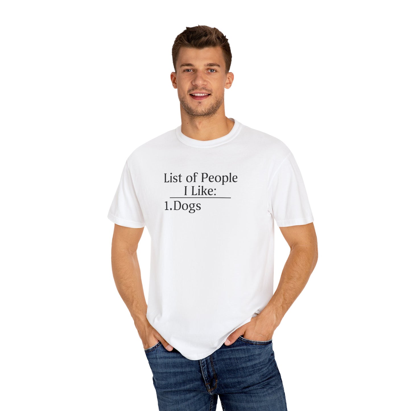 List of People I Like - Dogs, Funny Tshirt