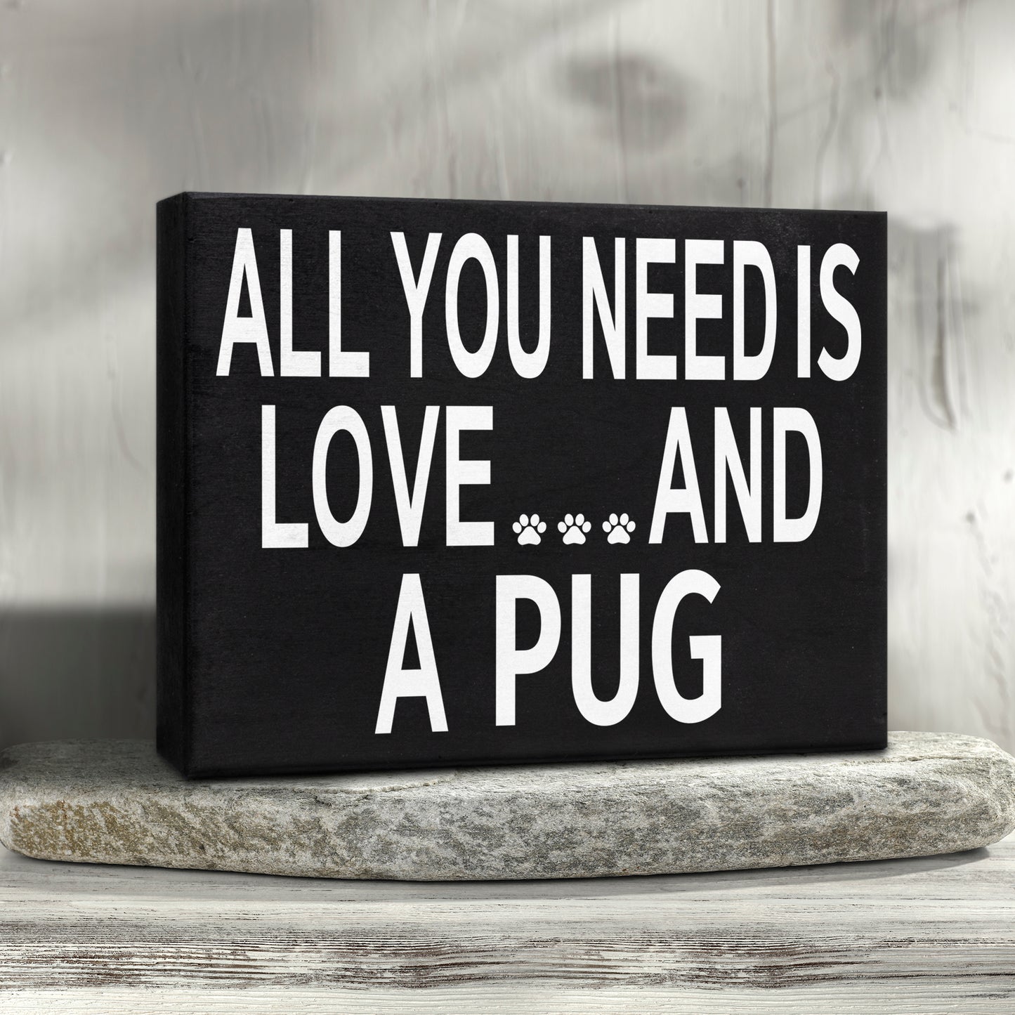 JennyGems All You Need Is Love and a Pug, 8x6 Inch Wood Sign, Pug Decor, Pug Gifts, Pug Mom, Pug Lovers Gifts