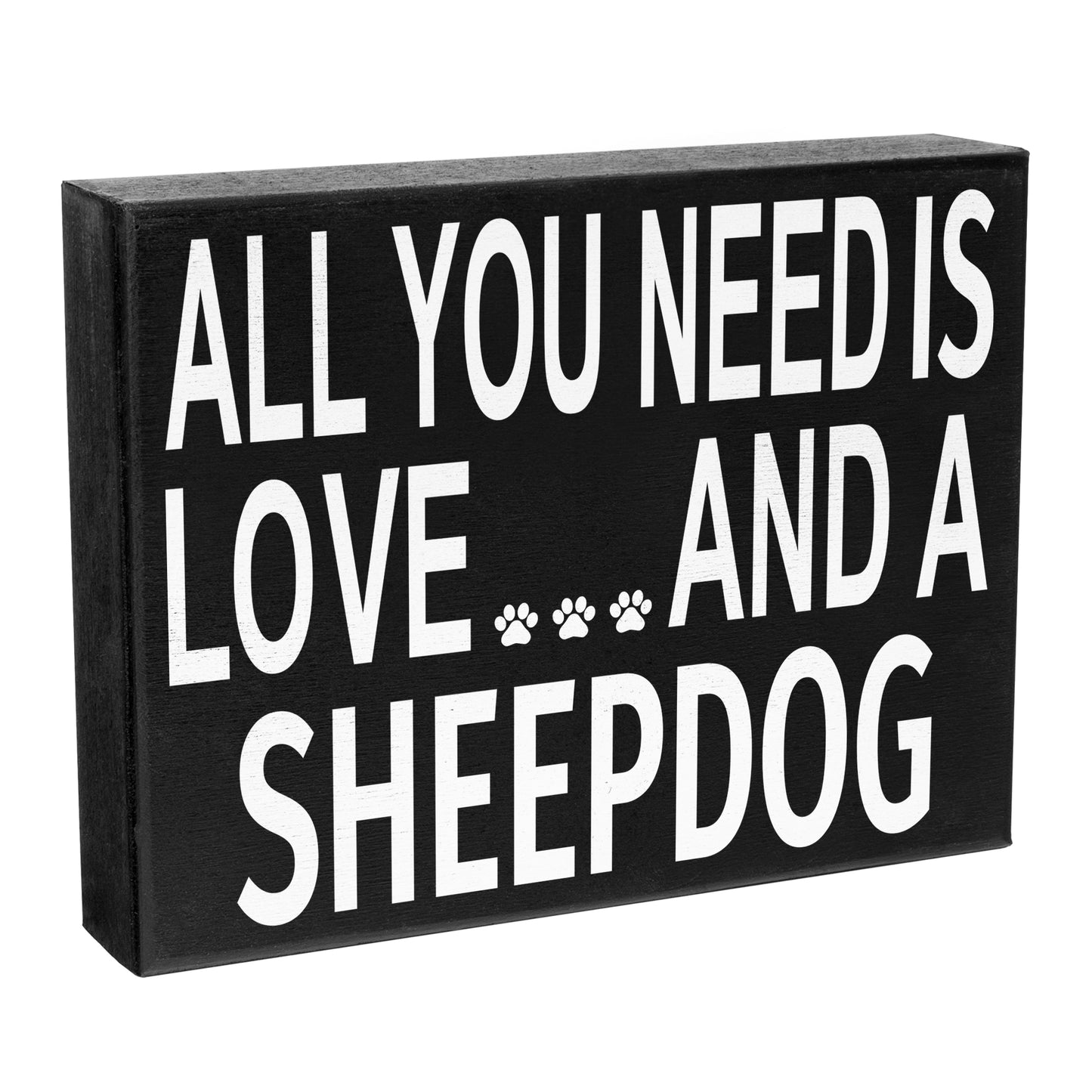 JennyGems - All You Need is Love and a Sheepdog - Wooden Stand Up Box Sign - Sheepdog Gift Series, SheepdogMoms, Sheepdog Lovers, Sheepdog Decor, Sheepdog Sign, Sheepdog Gift, Shelf Knick Knacks