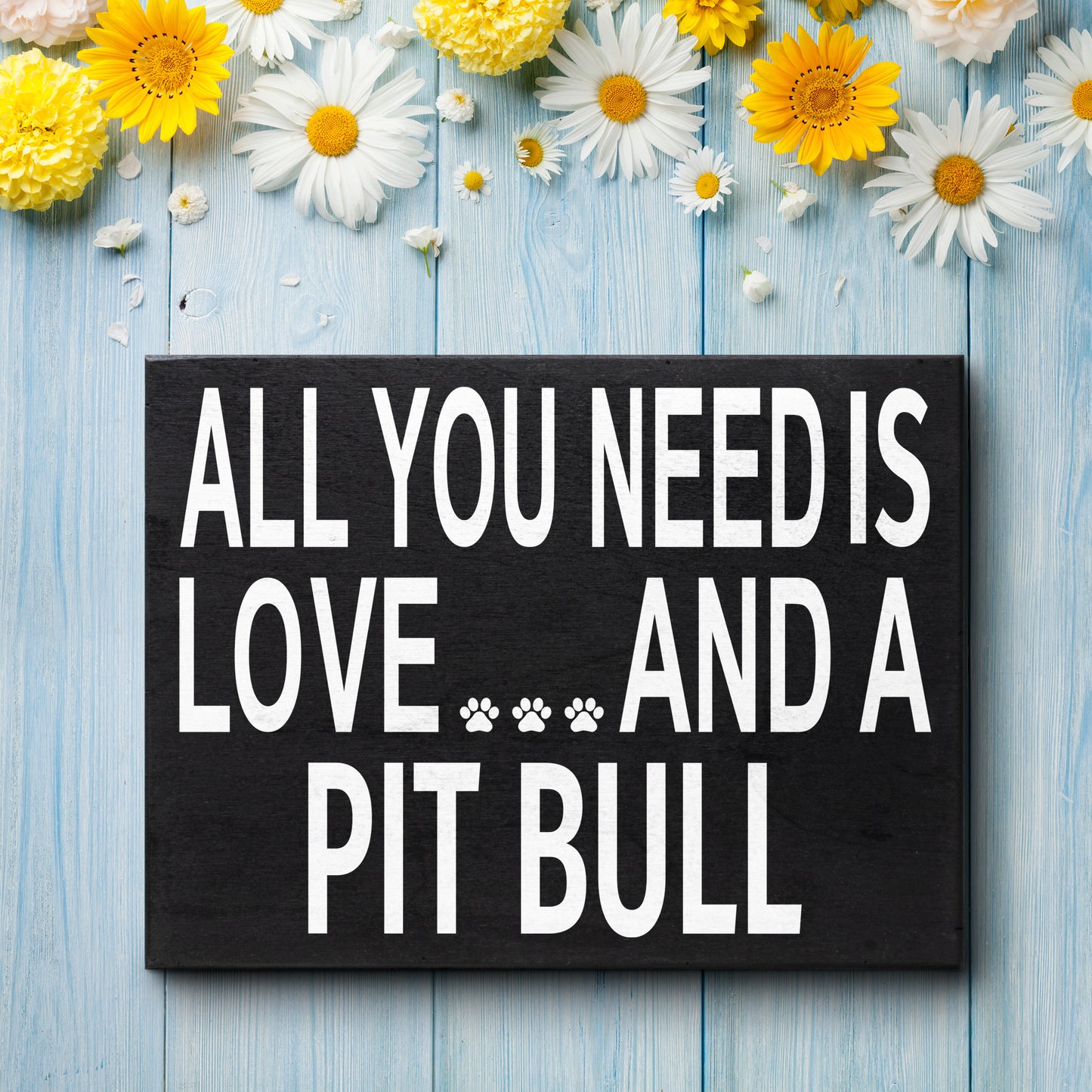 JennyGems All You Need Is Love And A Pit Bull Sign, 8x6 Inches, Pitbull Mom, Pit Bull Gifts, Pitbull Decor and Wall Hanging, American Made