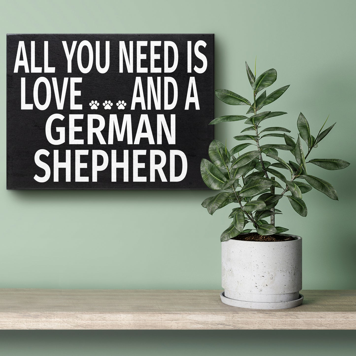 JennyGems All You Need is Love and a German Shepherd | Wooden Box Sign | German Shepherd Dog Home Accent | American Made