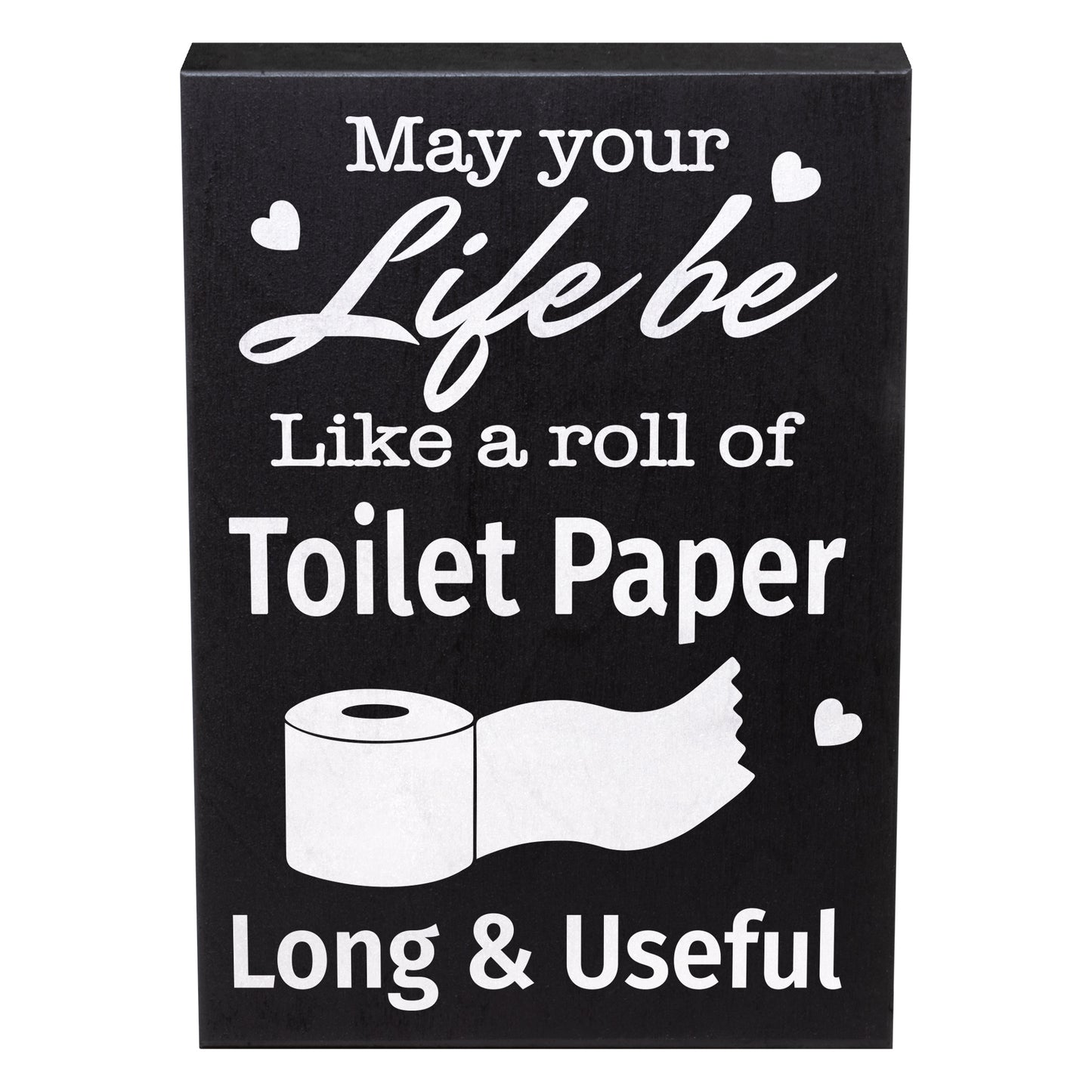 JennyGems May Your Life Be Like a Roll Of Toilet Paper, Long and Useful Sign, Farmhouse Decor, Funny Bathroom Signs