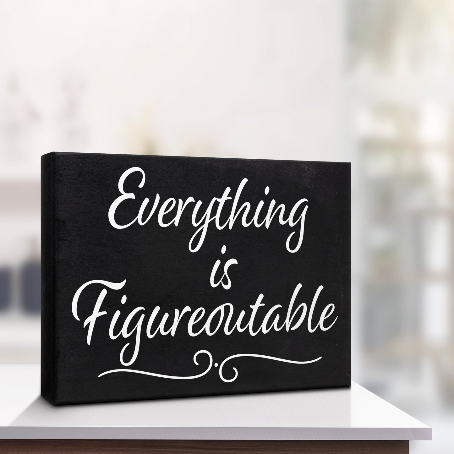 JennyGems Everything Is Figureoutable, Farmhouse Inspirational Wood Sign, Office Decor for Women, Desk Decor Quotes, 8x6 Inches, Office Desk Black Decor, Made in USA