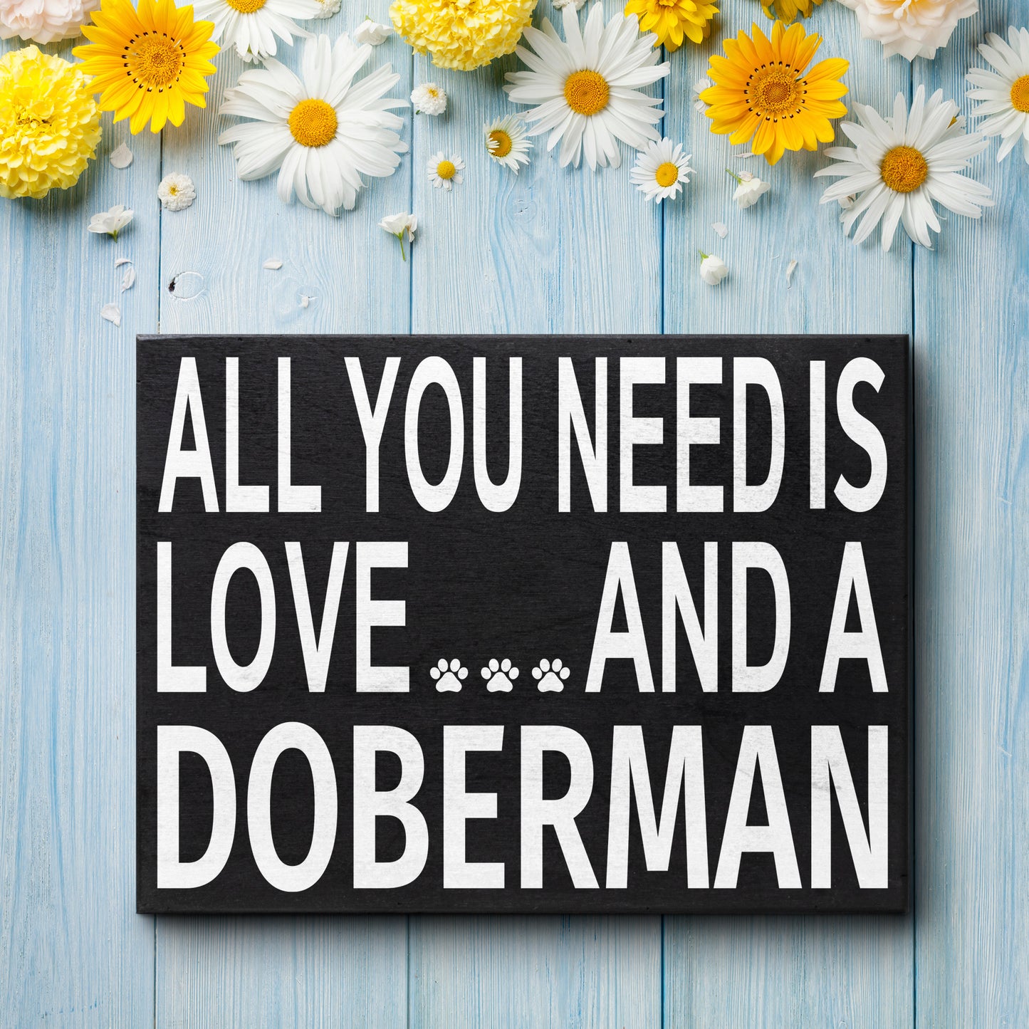 JennyGems All You Need Is Love and a Doberman Sign, 8x6 Inch Wood Hanging Wall Art, Doberman Gift Ideas, Doberman Decor, Doberman Mom, Doberman Dad, American Made