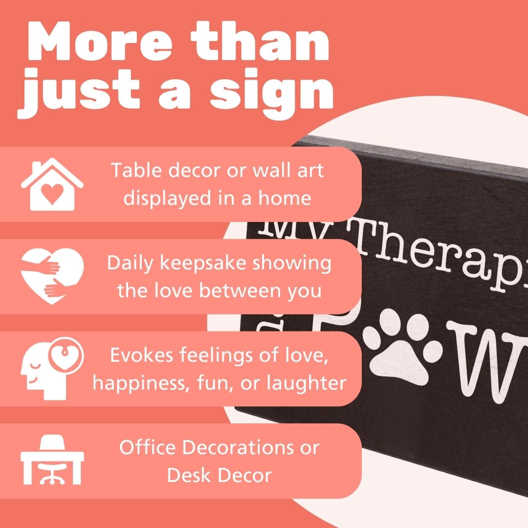 My Therapist Has Paws Wooden Sign