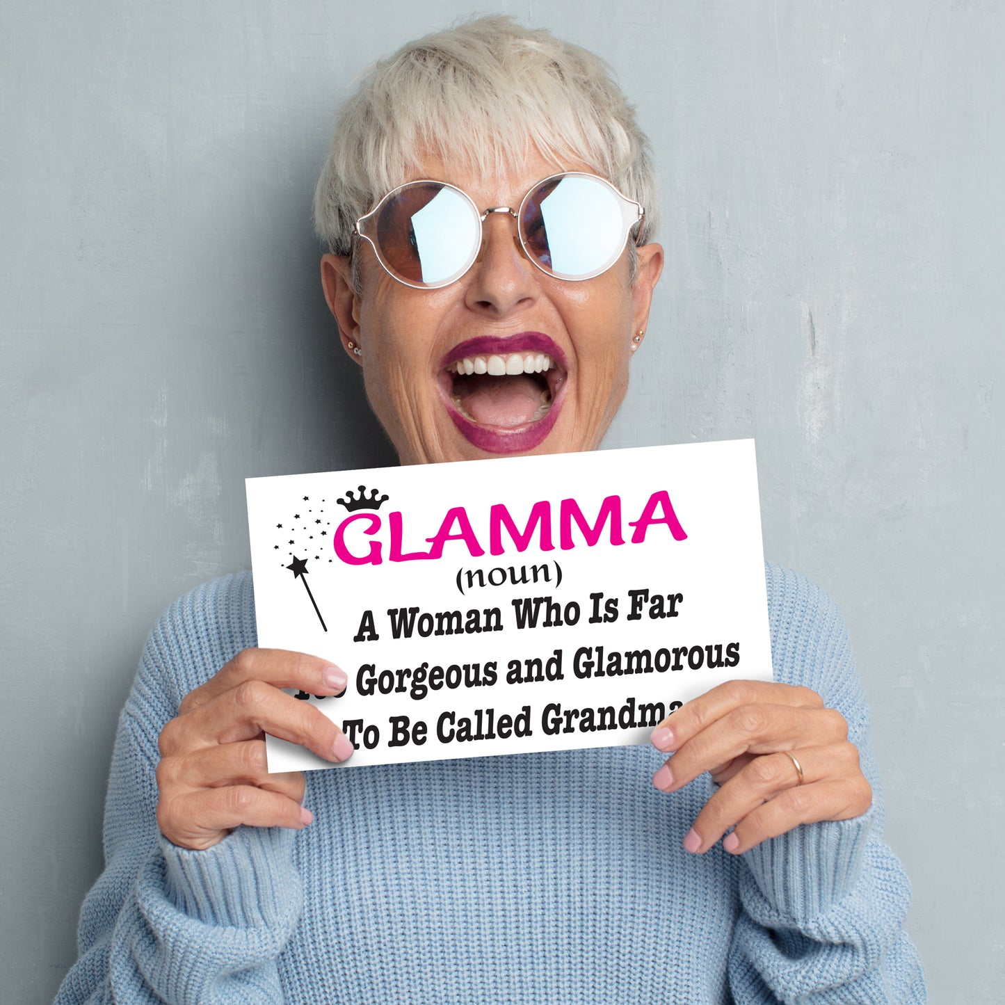 Glamma A Woman Who is Far Too Gorgeous and Glamorous to Be Called Grandma Wooden Sign