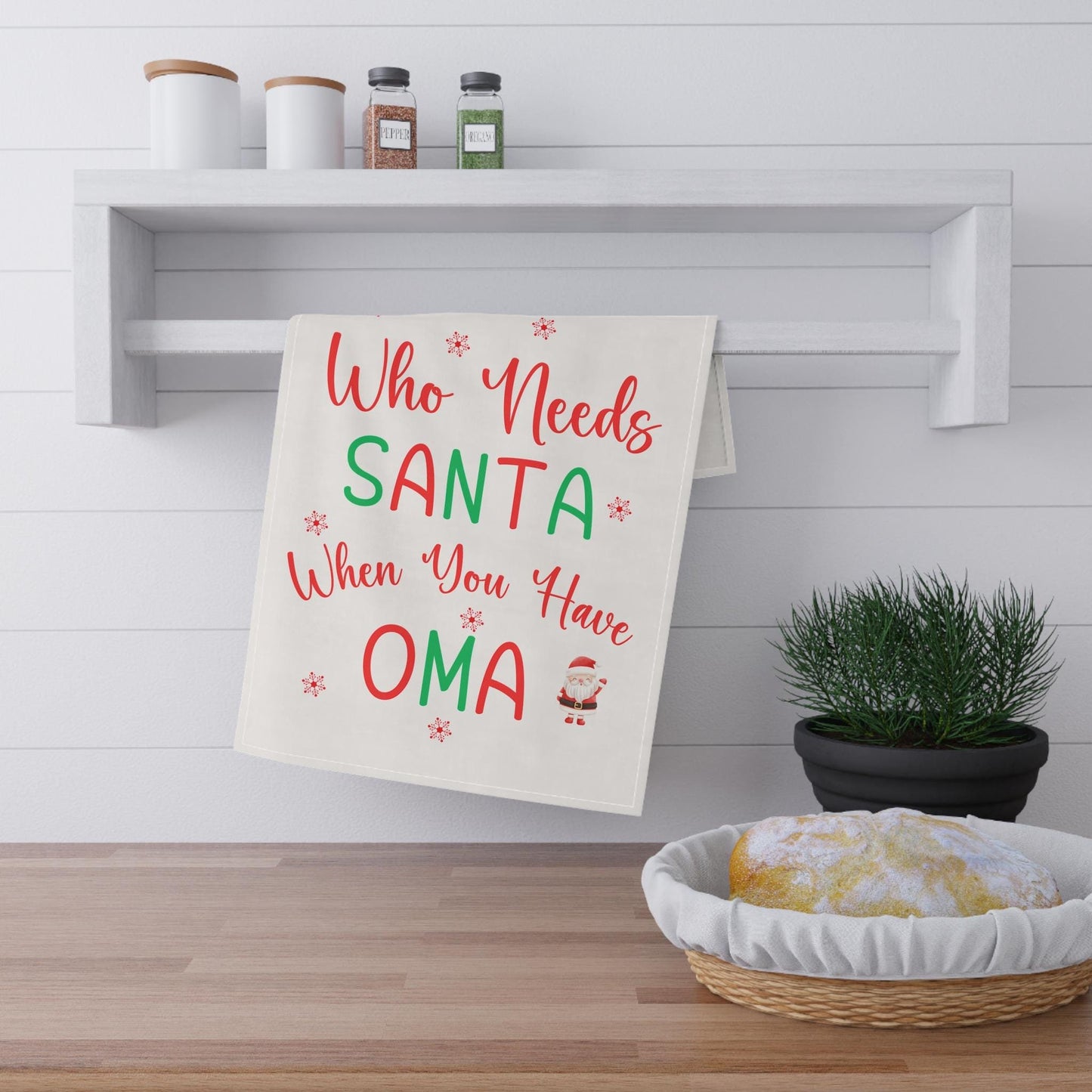 Oma Gift, Who Needs Santa When You Have Oma, Christmas Gift for Oma, Oma Fans, Best Oma Kitchen and Home Decor Dish Towel