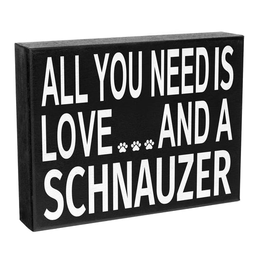 JennyGems All You Need Is Love and a Schnauzer Sign, Schnauzer Gifts, Schnauzer Decor, Wall Art, Schnauzer Moms, Schnauzer Lover, 8x6 in Wood Wall Hanging