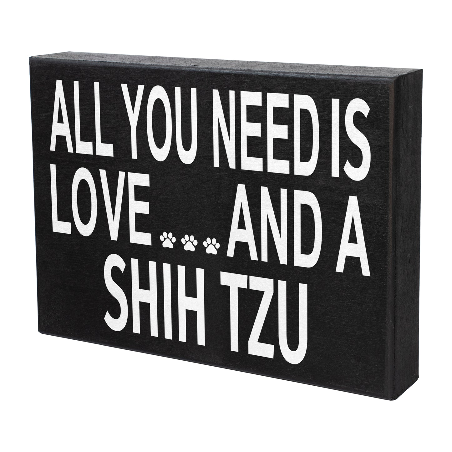 JennyGems All You Need is Love and a Shih Tzu | Wooden Box Sign | Shih Tzu Dog Home Accent | American Made