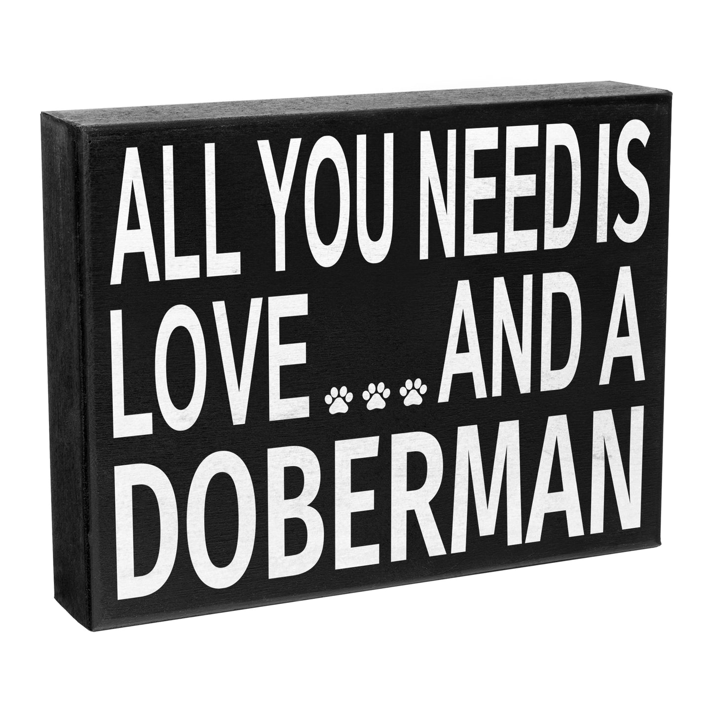 JennyGems All You Need Is Love and a Doberman Sign, 8x6 Inch Wood Hanging Wall Art, Doberman Gift Ideas, Doberman Decor, Doberman Mom, Doberman Dad, American Made