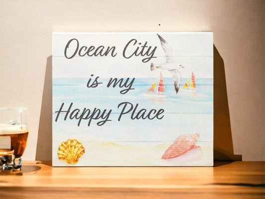 Ocean City is my Happy Place Wood Sign, Ocean City Gift and Decor