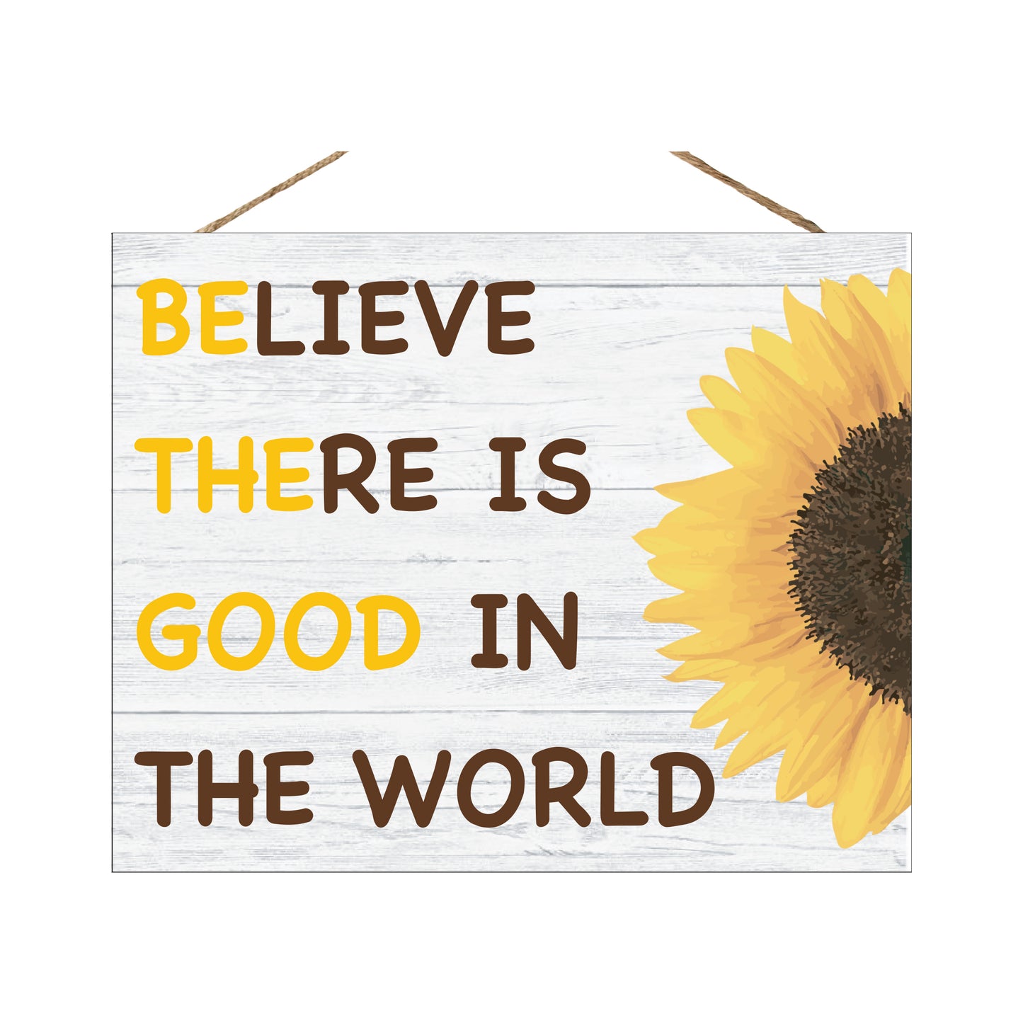 JennyGems Believe There is Good in The World, Be The Good, Positive Inspirational Sign, Sunflower Decor, Farmhouse Modern