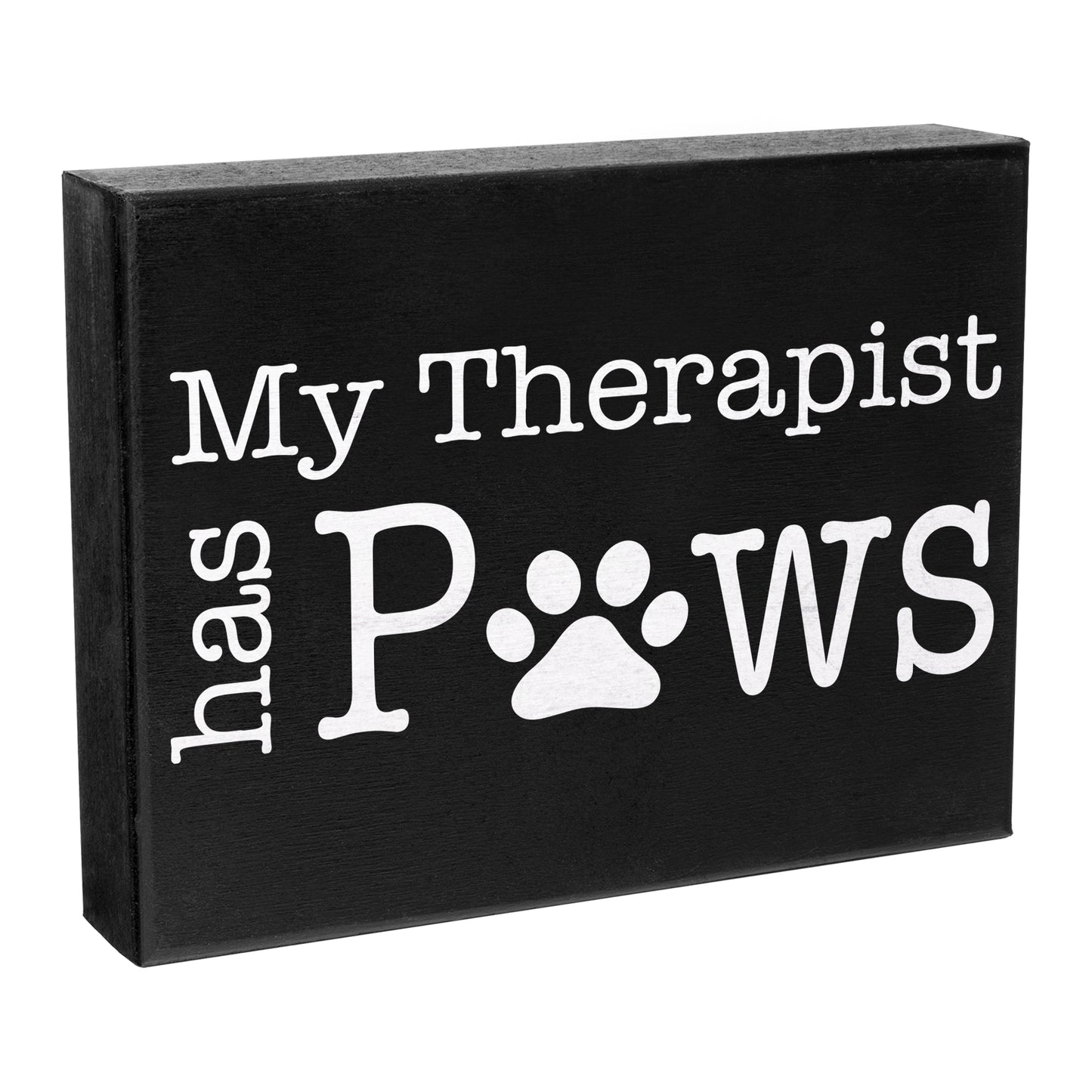 My Therapist Has Paws Wooden Sign