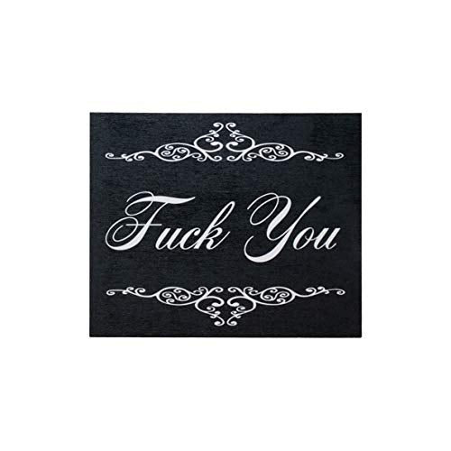 Funny 'Fuck You' Sign – Sassy Home Decor, Adult Humor Accent, Novelty Gift for Friends, Fuck You Gifts