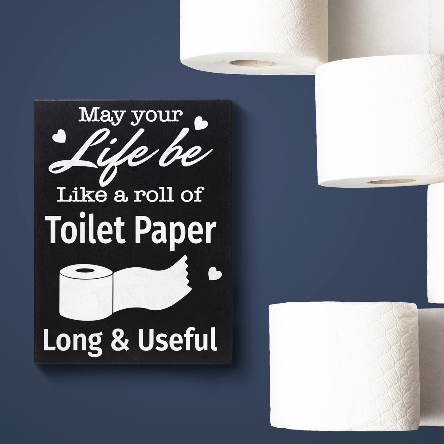 JennyGems May Your Life Be Like a Roll Of Toilet Paper, Long and Useful Sign, Farmhouse Decor, Funny Bathroom Signs