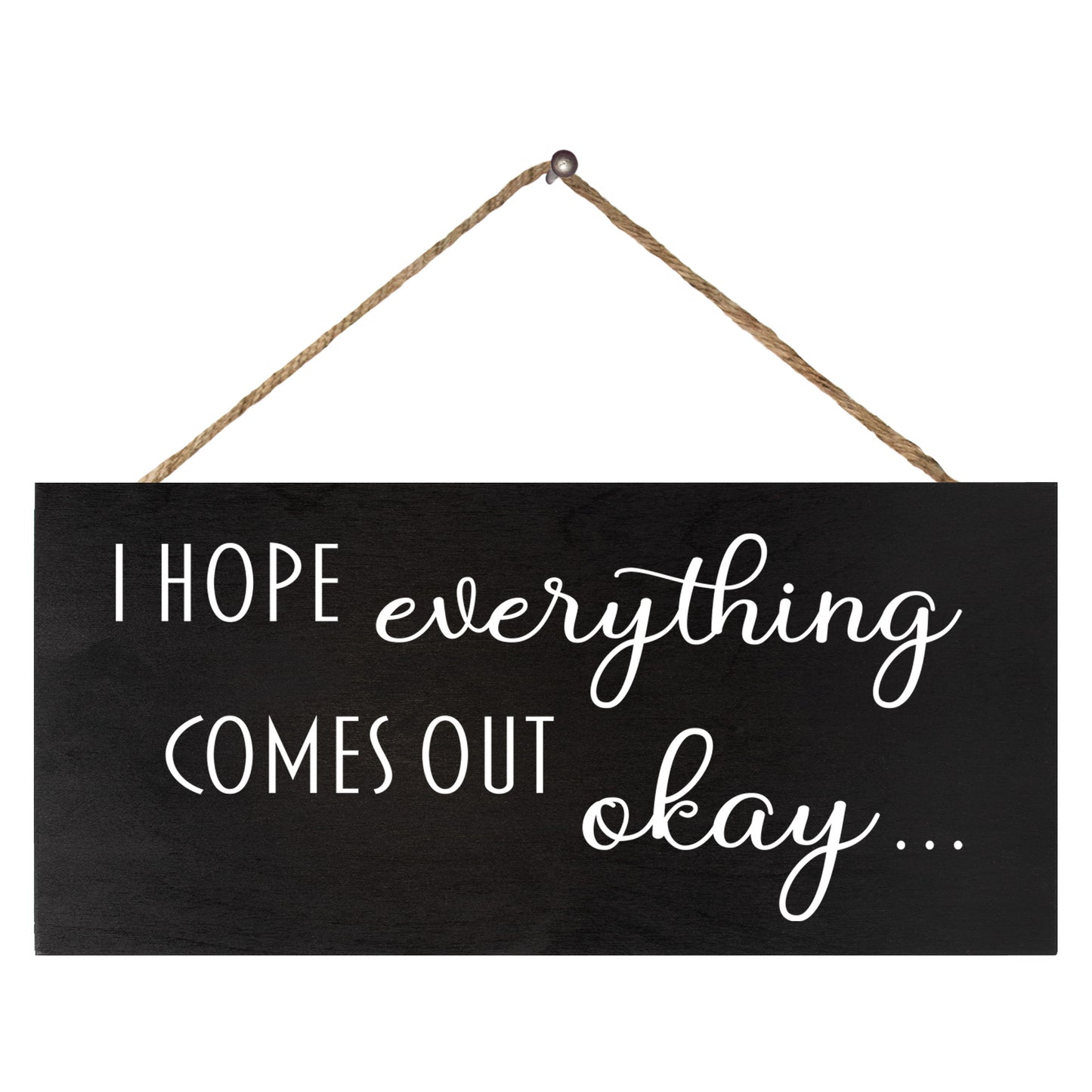 JennyGems Funny Bathroom Signs, I Hope Everything Comes Out Okay Wood Sign, Farmhouse Bathroom Decor, Bathroom Wall Art, Funny Bathroom Humor