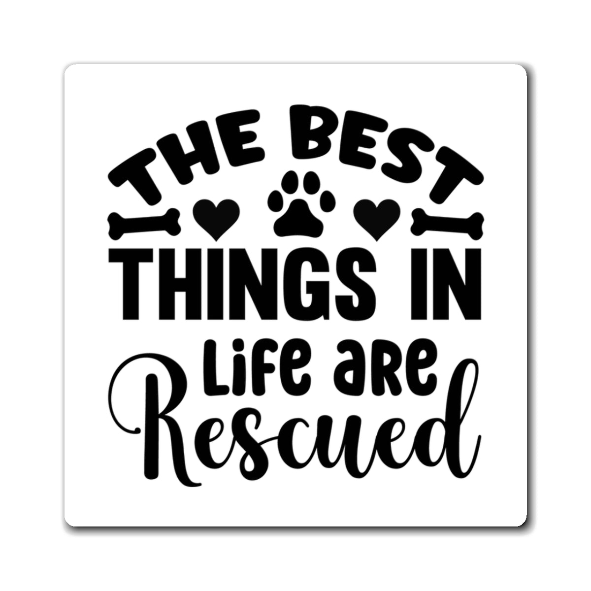 Rescued Dog Magnets - Gift for Rescue Mom Dads, Fridge Magnet, Dog Lover Kitchen Decor, Pet Owner Gift, Animal Rescue Advocate, Cute Dog