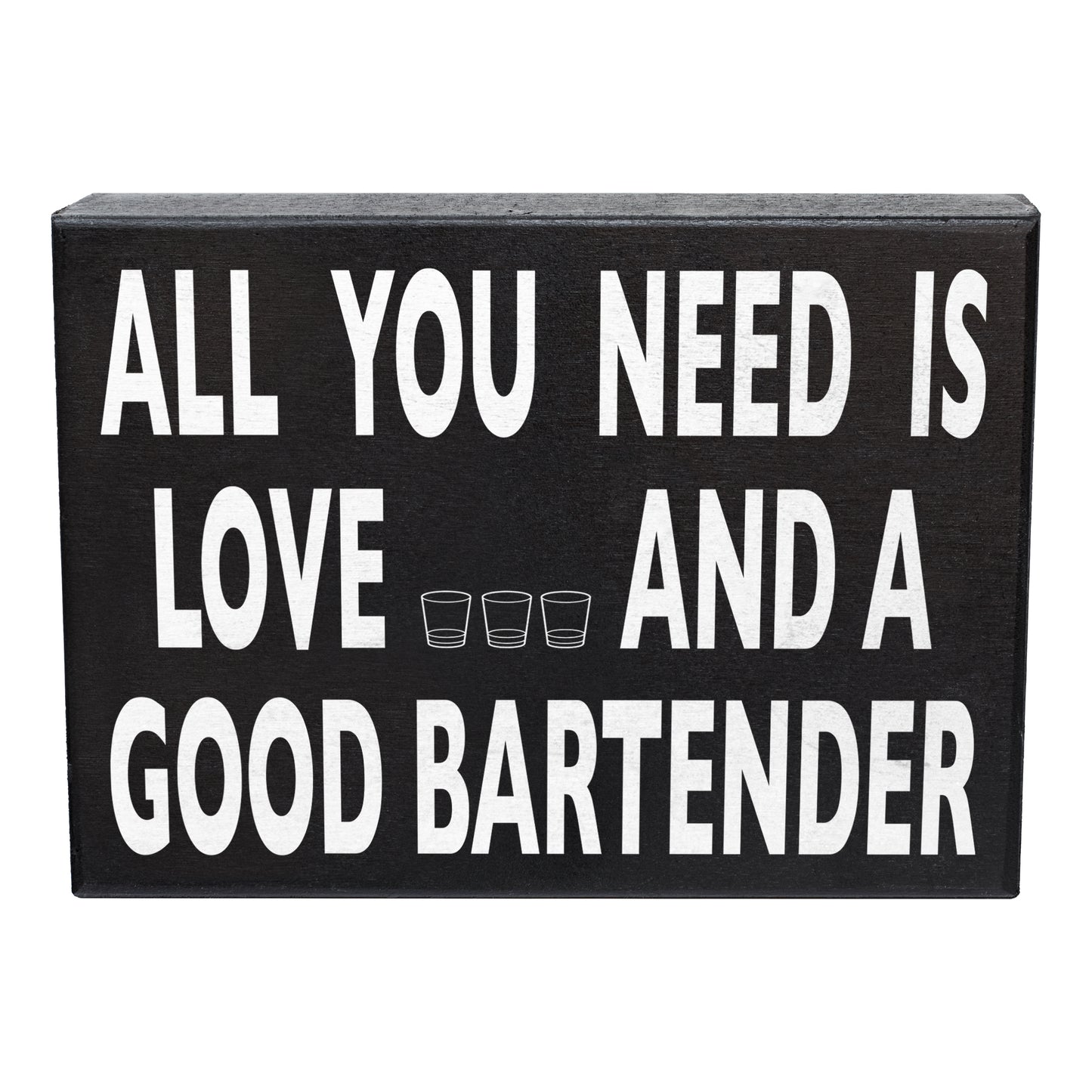 JennyGems All You Need is Love and a Good Bartender Sign, Bartender Gifts, 8x6 inches, Wall Hanging, Home Bar Decor, American Made