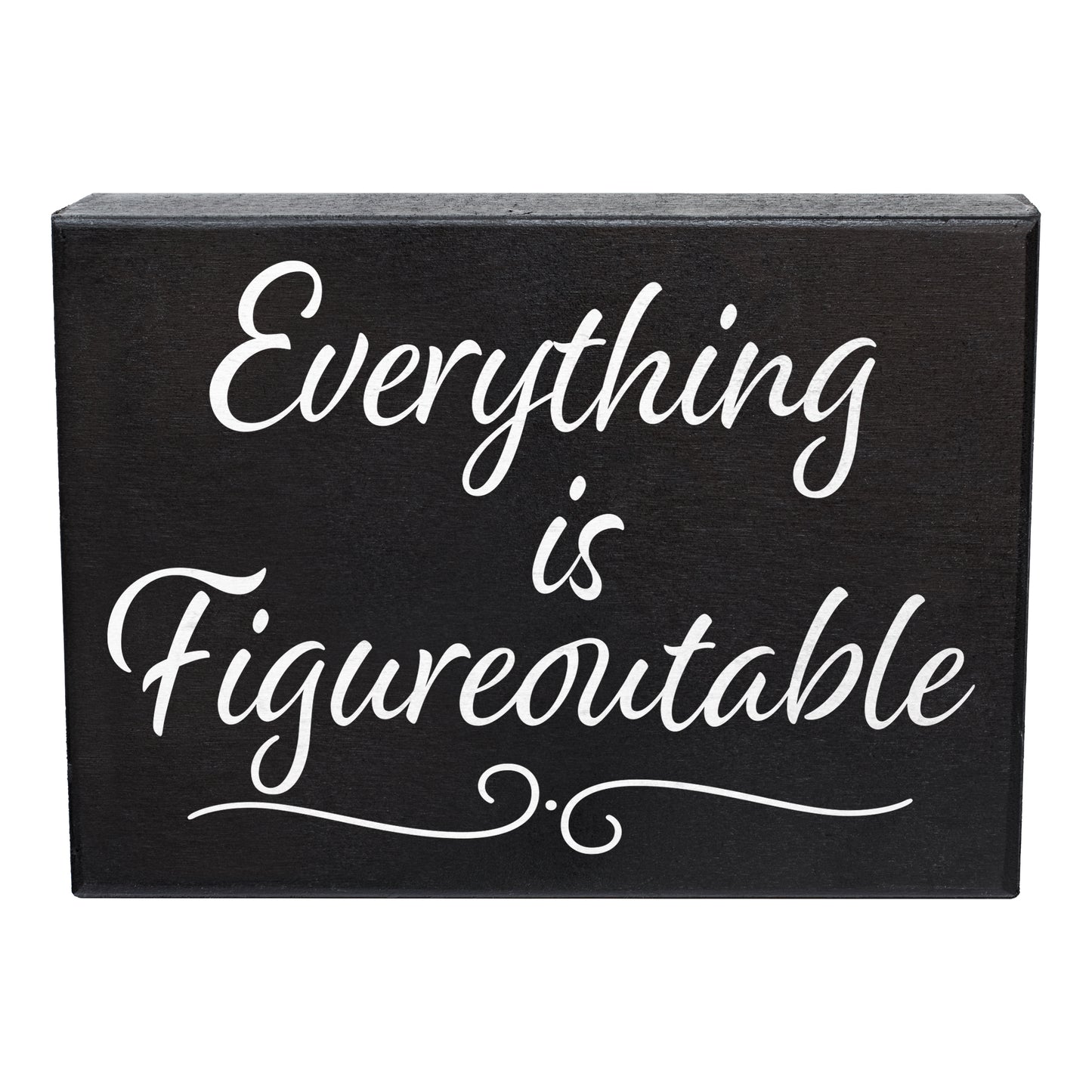 JennyGems Everything Is Figureoutable, Farmhouse Inspirational Wood Sign, Office Decor for Women, Desk Decor Quotes, 8x6 Inches, Office Desk Black Decor, Made in USA