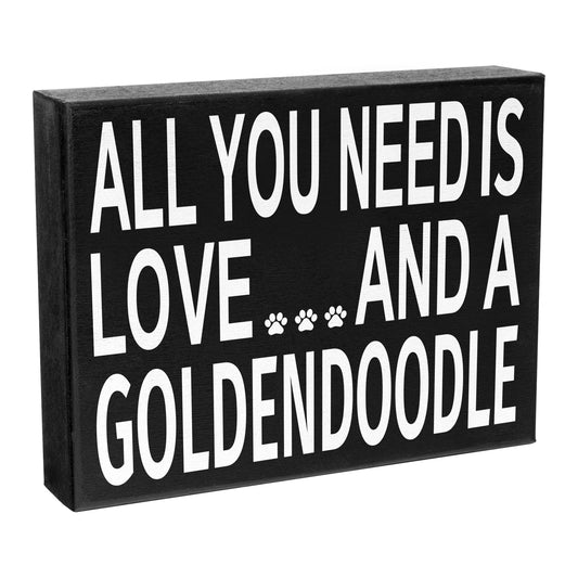 JennyGems All You Need is Love and A Goldendoodle - Goldendoodle Gift, Goldendoodle Quotes, Goldendoodle Moms - Goldendoodle Sign Signs