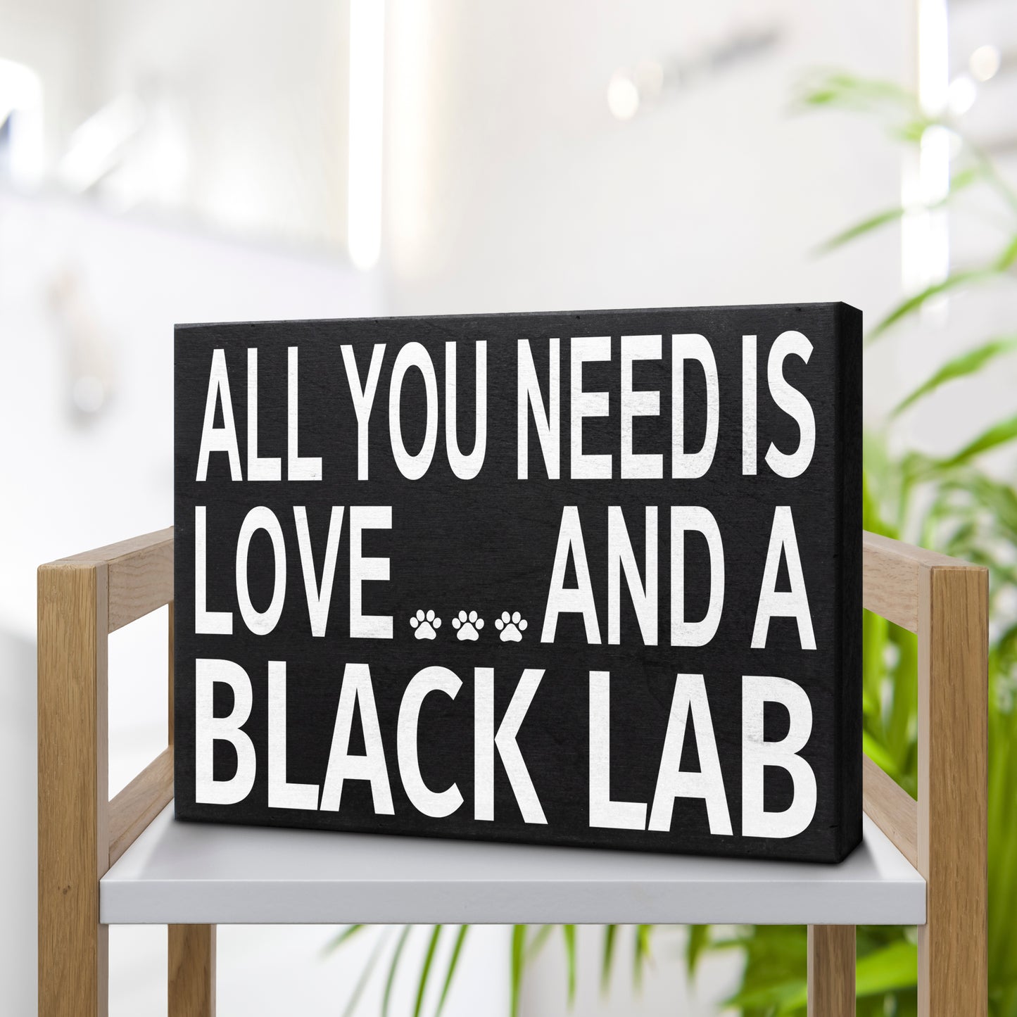 JennyGems All You Need is Love and a Black Lab Wooden Sign, Black Lab Gifts, Black Lab Moms and Owners, Labrador Retriever, Made in USA