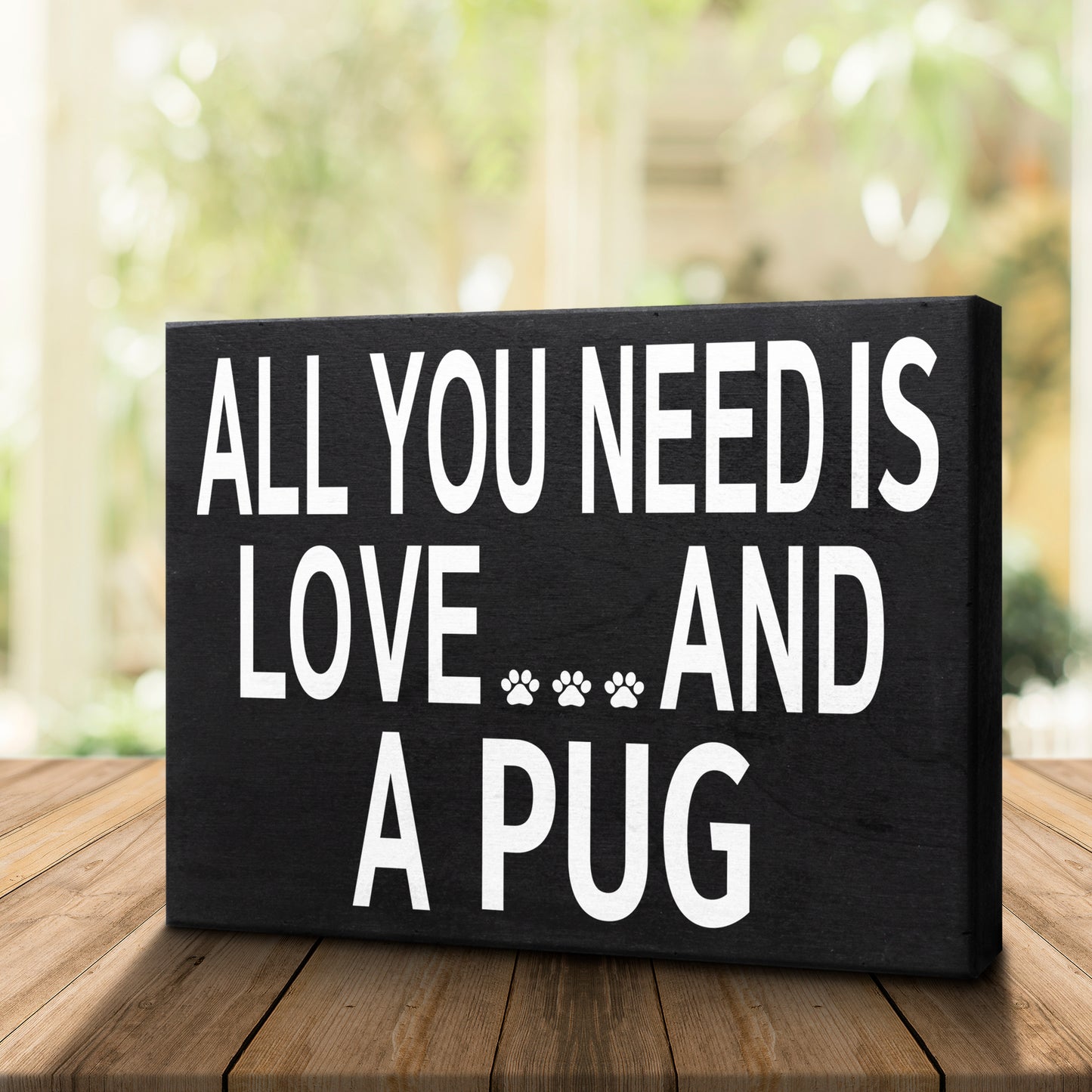 JennyGems All You Need Is Love and a Pug, 8x6 Inch Wood Sign, Pug Decor, Pug Gifts, Pug Mom, Pug Lovers Gifts