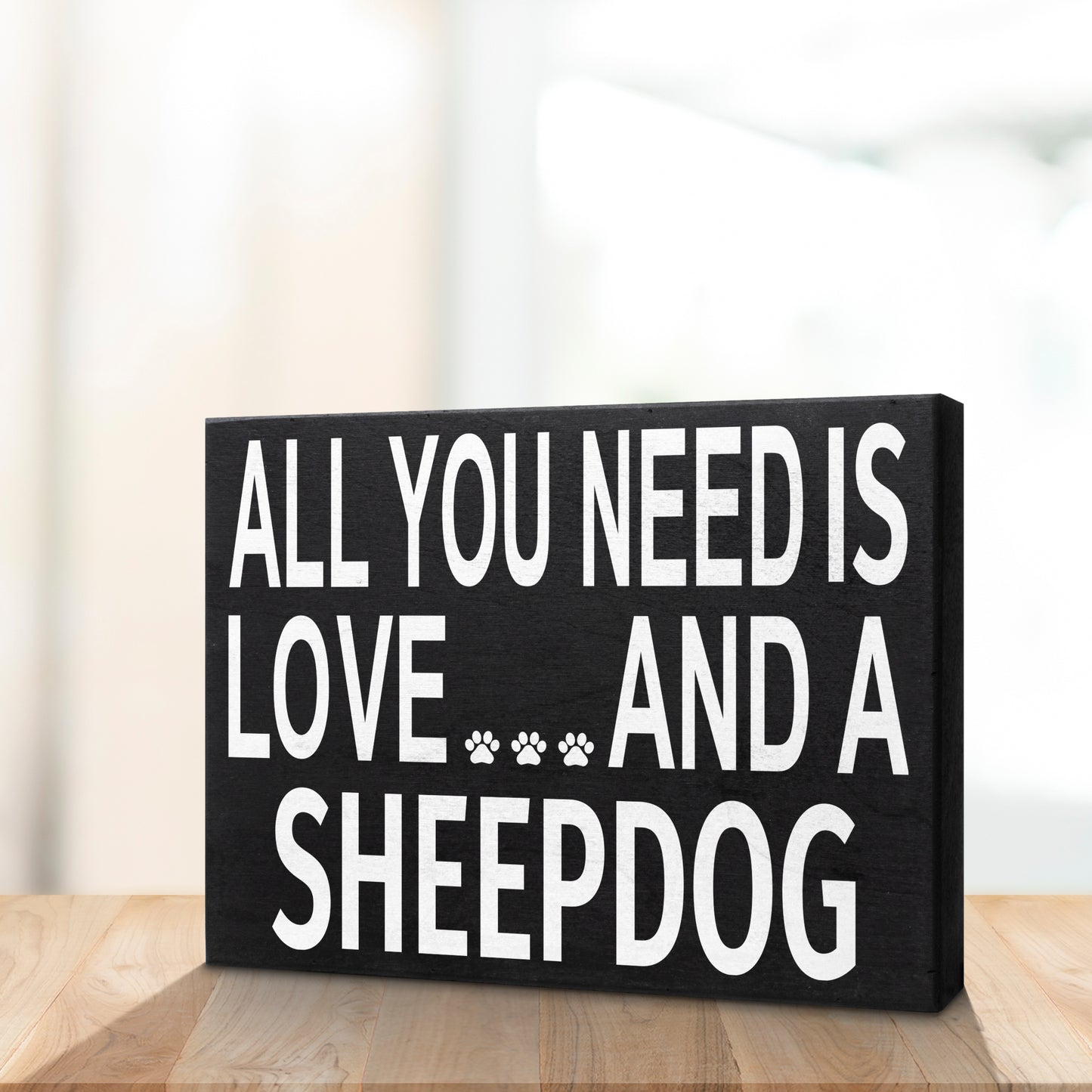 JennyGems - All You Need is Love and a Sheepdog - Wooden Stand Up Box Sign - Sheepdog Gift Series, SheepdogMoms, Sheepdog Lovers, Sheepdog Decor, Sheepdog Sign, Sheepdog Gift, Shelf Knick Knacks