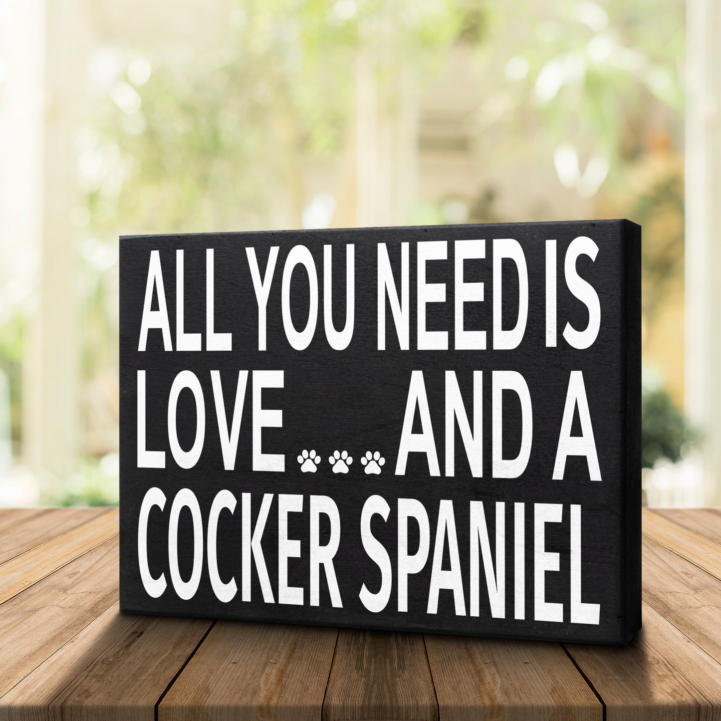 JennyGems - All You Need is Love and a Cocker Spaniel - Wooden Stand Up Box Sign -Cocker Spaniel Gift Series, Cocker Spaniel Moms