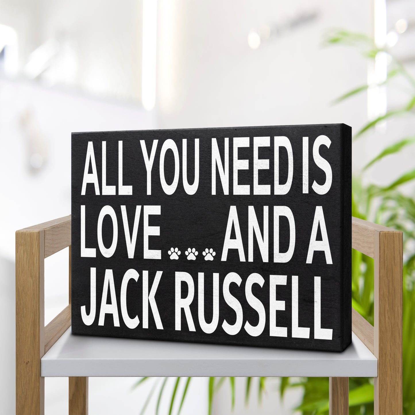 JennyGems - All You Need is Love and a Jack Russell - Wooden Stand Up Box Sign - Home Decor Gift - Jack Russell Terrier