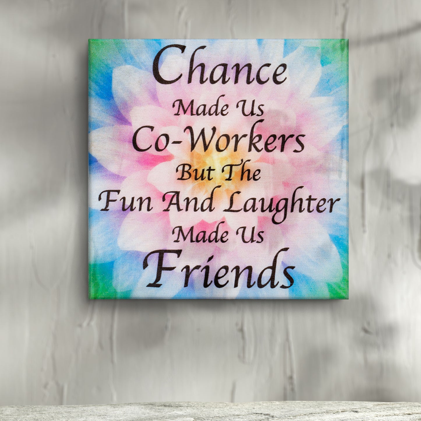 JennyGems Chance Made Us Coworkers Fun and Laughter Made Us Friends, Coworker Signs, Gift for Coworker, 5.5x5.5 Inches, Office Decor