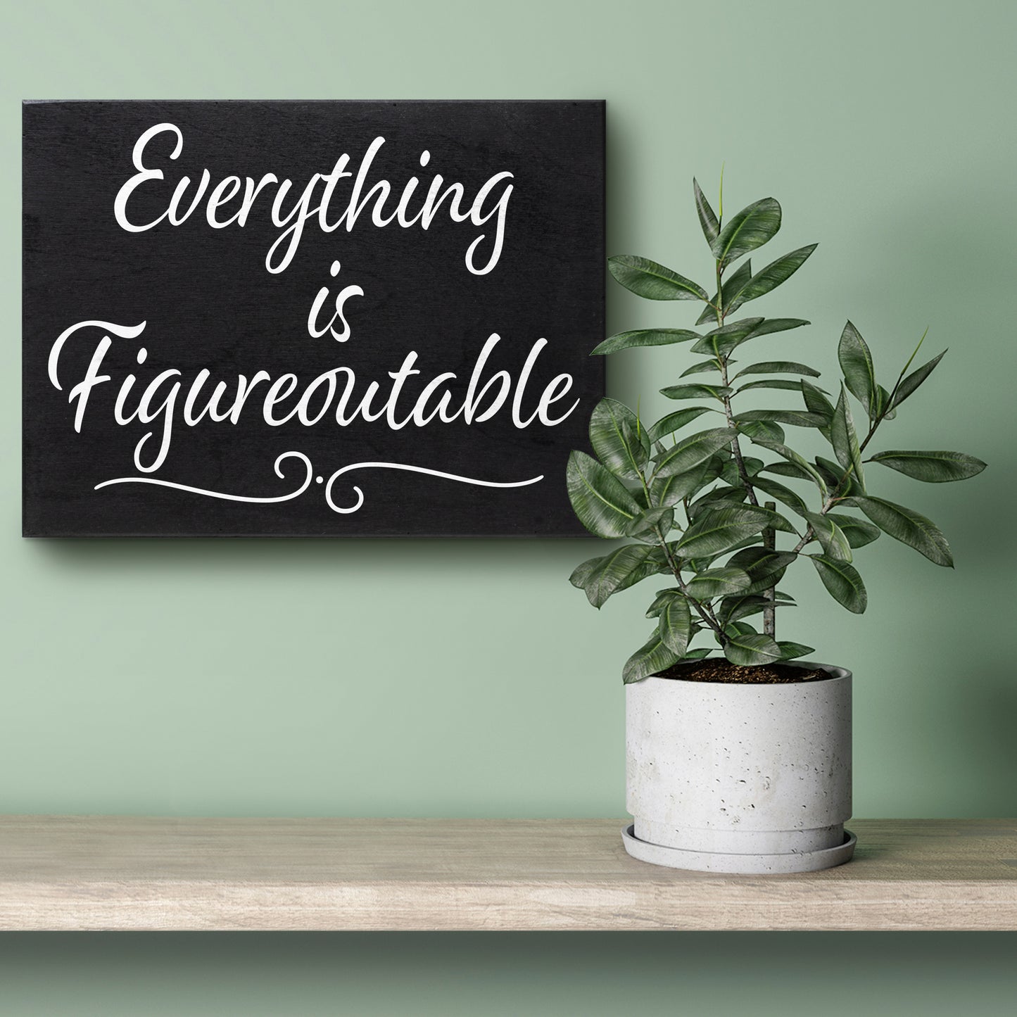 JennyGems Everything Is Figureoutable, Farmhouse Inspirational Wood Sign, Office Decor for Women, Desk Decor Quotes, 8x6 Inches, Office Desk Black Decor, Made in USA