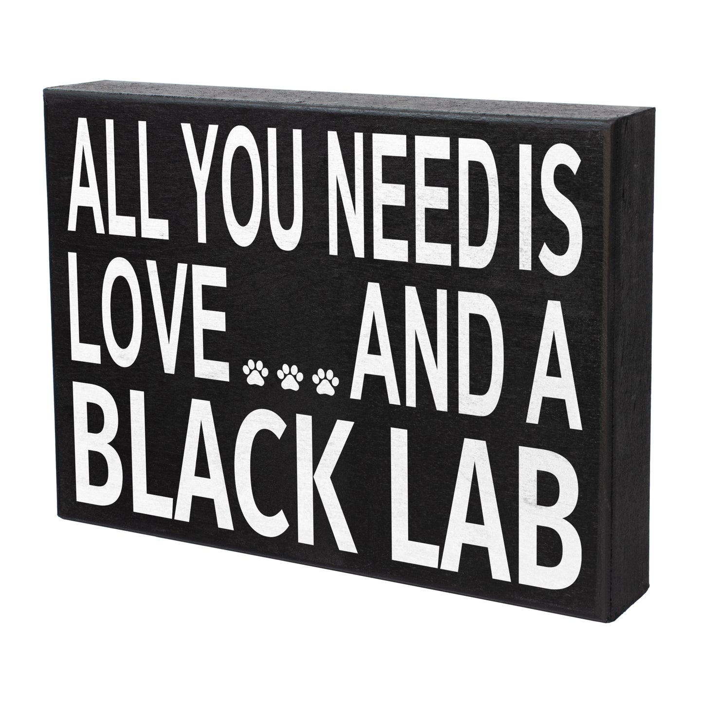 JennyGems All You Need is Love and a Black Lab Wooden Sign, Black Lab Gifts, Black Lab Moms and Owners, Labrador Retriever, Made in USA