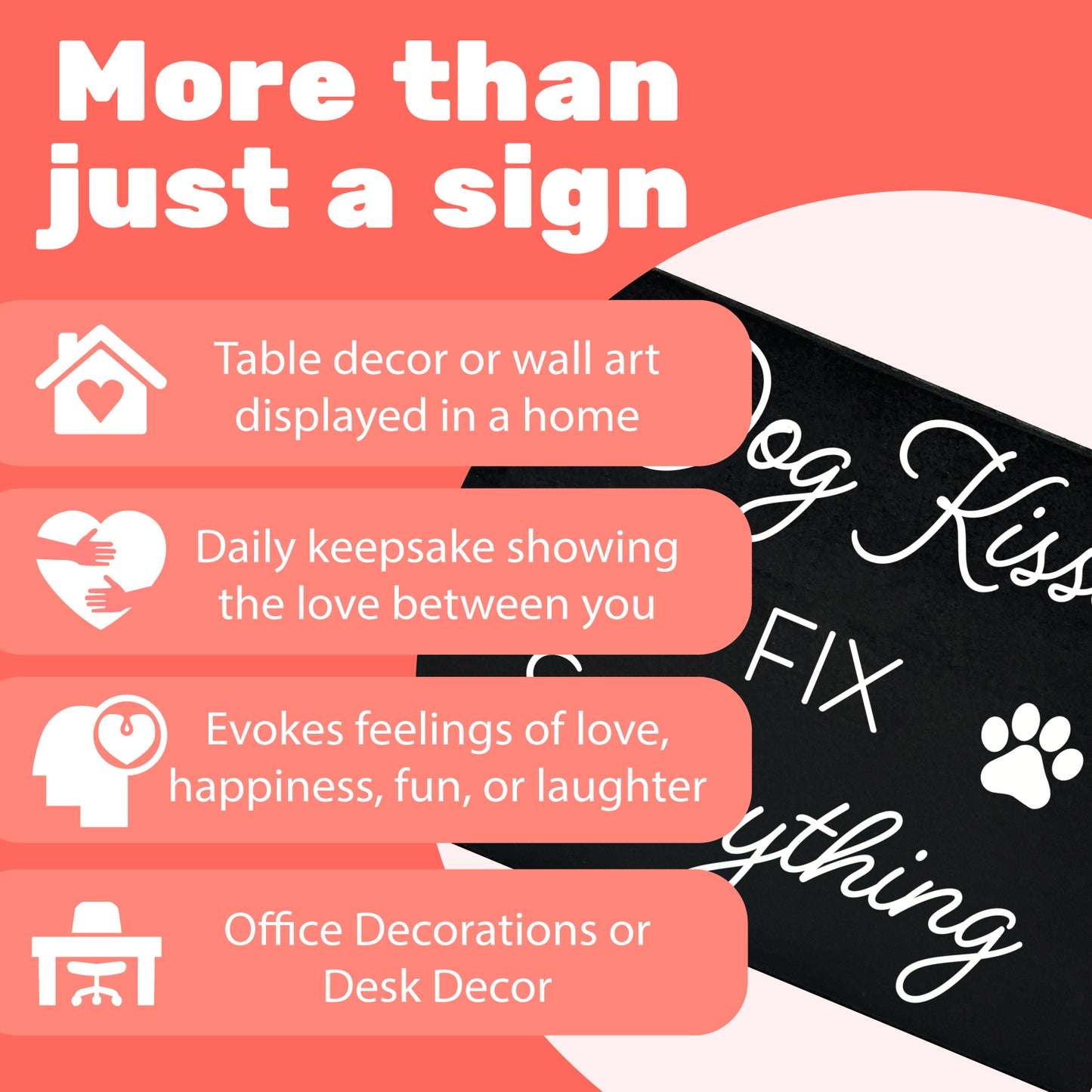 Dog Kisses Fix Everything Wooden Sign