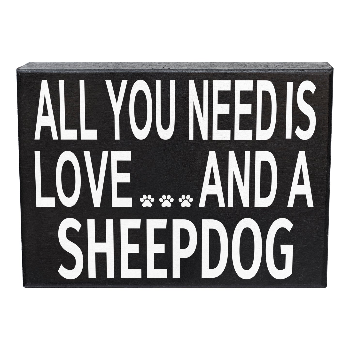 JennyGems - All You Need is Love and a Sheepdog - Wooden Stand Up Box Sign - Sheepdog Gift Series, SheepdogMoms, Sheepdog Lovers, Sheepdog Decor, Sheepdog Sign, Sheepdog Gift, Shelf Knick Knacks