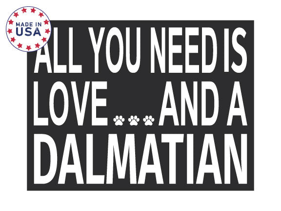 JennyGems All You Need is Love and a Dalmatian | Wooden Box Sign | Dalmatian Dog Home Accent | Dalmatian Wooden Gift Sign | Made in USA