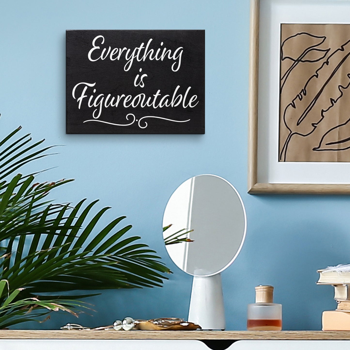 JennyGems Everything Is Figureoutable, Farmhouse Inspirational Wood Sign, Office Decor for Women, Desk Decor Quotes, 8x6 Inches, Office Desk Black Decor, Made in USA