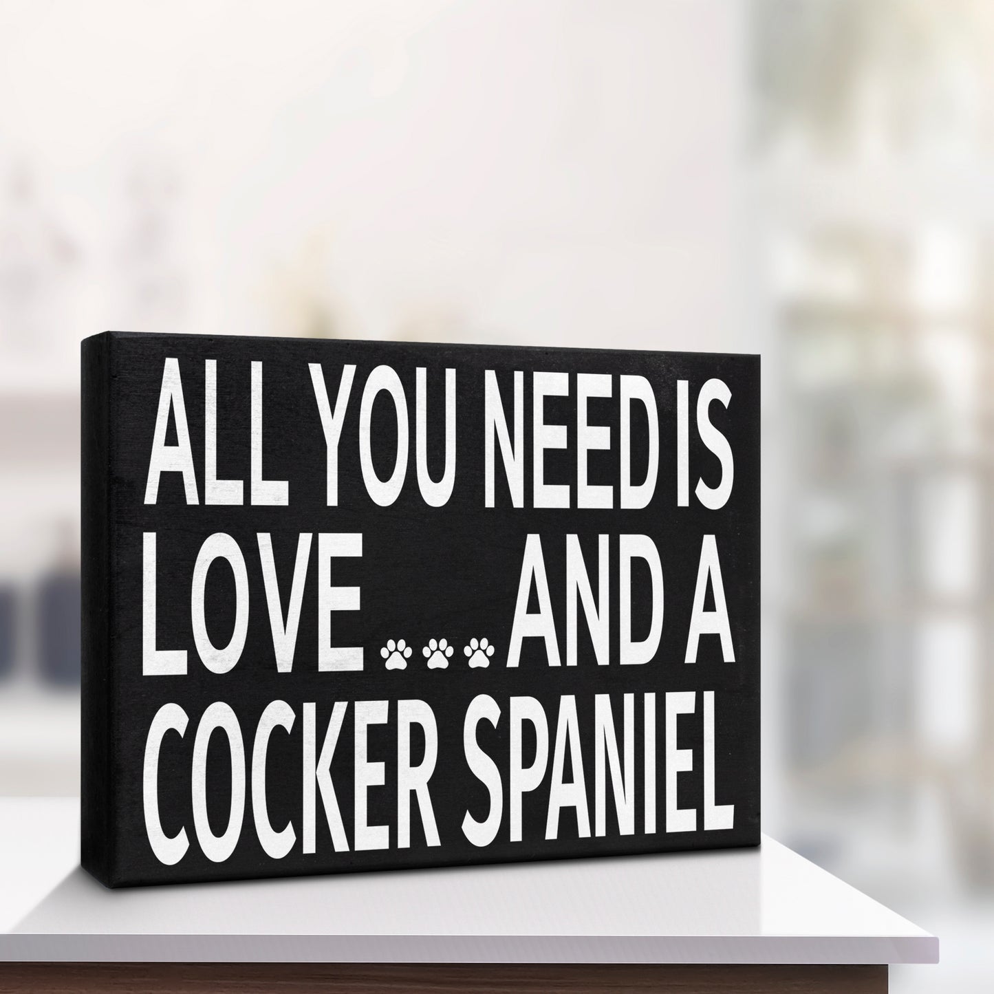 JennyGems - All You Need is Love and a Cocker Spaniel - Wooden Stand Up Box Sign -Cocker Spaniel Gift Series, Cocker Spaniel Moms