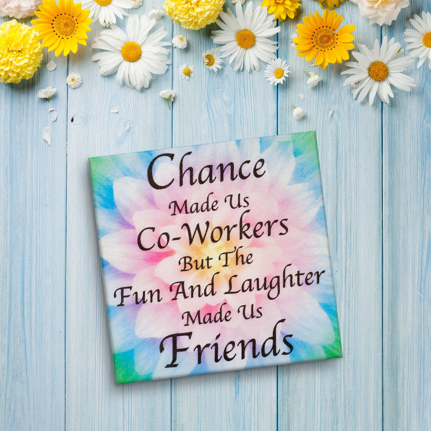 JennyGems Chance Made Us Coworkers Fun and Laughter Made Us Friends, Coworker Signs, Gift for Coworker, 5.5x5.5 Inches, Office Decor